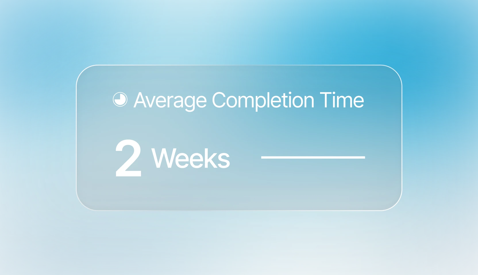 Graphic showing average completion time of 2 weeks on a blue gradient background.